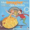 Mon imagier des rondes (1 livre + 1 CD audio)