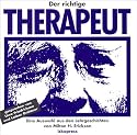 Der richtige Therapeut. CD: Eine Auswahl aus den Lehrgeschichten von Milton H. Erickson