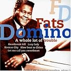 A Whole Lot of Trouble by  Fats Domino 