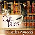 Cat Tales: Snippets on Life from Our Favorite Felines