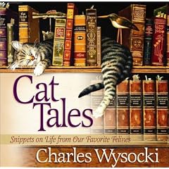 Cat Tales: Snippets on Life from Our Favorite Felines