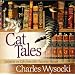 Cat Tales: Snippets on Life from Our Favorite Felines