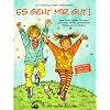 Es geht mir gut: Neue Texte, Spiele, �bungen und Lieder f�r die ganzheitliche F�rderung von Kindern. Besser lernen, spielen und entspannen