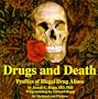 Drugs and Death : Profiles of Illegal Drug Abuse
