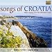 ����ѡ������륵������ѡ��ĥ����/�����������Τ��� [���ܸ�����͢����] [Import CD from UK] (SONGS OF CROATIA- KLAPA SINGING FROM THE DALMATIAN COAST)