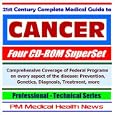 21st Century Complete Medical Guide to Cancer (Four CD-ROM Superset) ¿ Comprehensive Coverage of... by PM Medical Health News