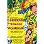 Desperate Teenage Lovedolls
