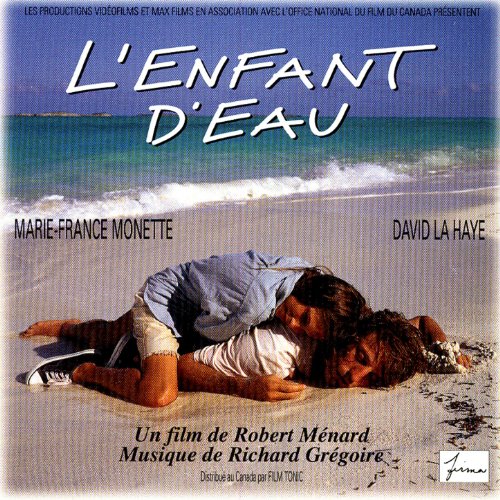 Original album cover of L'enfant D'eau: Original Soundtrack (L'enfant D'eau: Bande Originale Du Film) by Richard Grégoire