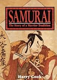 Samurai : the story of a warrior tradition