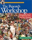 The Research Workshop: Bringing the World into Your Classroom