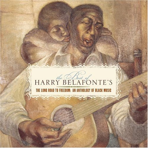 Harry Belafonte The Best of Harry Belafonte's The Long Road To Freedom - An Anthology of Black Music cd cover