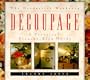 Decoupage: A Practical Step-By-Step Guide (The Decorative Workshop)