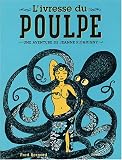 Revue Seuil  / L'ivressse du poulpe : Une aventure de Jeanne Picquigny