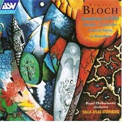 Bloch: Symphony in E flat; Macbeth; 2 Interludes; 3 Jewish Poems; In Memoriam