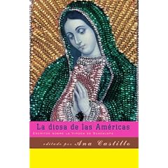 La diosa de las Americas: Escritos sobre la Virgen de Guadalupe (Vintage Espanol)