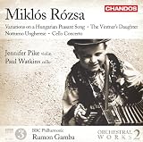 Rozsa: Variations On A Hungarian Peasant Song, Vintners Daughter, Notturno Ungherese, Cello Concerto