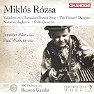 Rozsa: Variations On A Hungarian Peasant Song, Vintners Daughter, Notturno Ungherese, Cello Concerto
