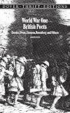 World War One British Poets: Brooke, Owen, Sassoon, Rosenberg and Others (Dover Thrift Editions)