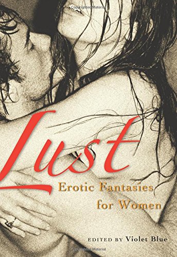 Lust: Erotic Fantasies for Women