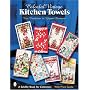 Colorful Vintage Kitchen Towels (Schiffer Book for Collectors)