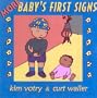 More Baby's First Signs
