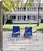 The Hotel Book: Great Escapes North America