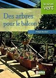 Des arbres pour le balcon