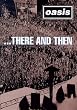 Oasis: There and Then [DVD]