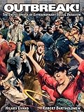 Outbreak! The Encyclopedia of Extraordinary Social Behavior