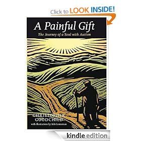 A Painful Gift - The Journey of a Soul with Autism (Religion Today)