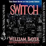 Switch: The Janek Series | William Bayer