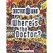 Doctor Who: Where's the Doctor?