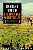 Der Fluch der Schriftrollen - Roman. - Barbara Wood