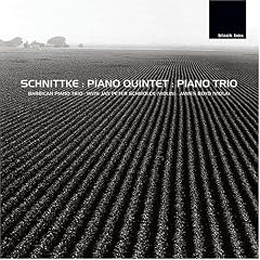 Schnittke: Piano Quintet; Piano Trio