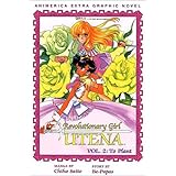revolutionary girl utena volume 2 to plant revolutionary girl utena series 2