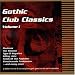 Gothic Club Classics