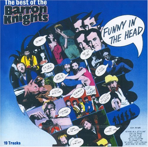 Barron Knights - Funny in the Head: the Best of the Barron Knights - Zortam Music