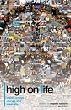 High on Life: Stories of Hope, Change, and Leadership
