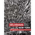Delirious New York: Ein retroaktives Manifest f�r Manhattan