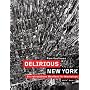 Delirious New York: Ein retroaktives Manifest f�r Manhattan