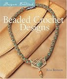 Beaded Crochet Designs (Designer Beadwork)