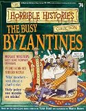 The Busy Byzantines (The Horrible Histories Collection)