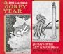 A Gorey Year: 365 Days of the Art & Words of Edward Gorey: 2006 Calendar
