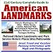 21st Century Complete Guide to American Landmarks - Historic Washington DC Sites including the White House, Capitol, National Mall Monuments and Memorials, ... Travel and Vacation Planning Information