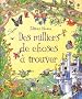 Des milliers de choses � trouver