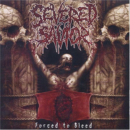 Severed Savior - Forced to Bleed - Zortam Music