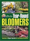Jerry Bakers Year-Round Bloomers: Hundreds of Super Secrets for the Backyard Gardener (Jerry Bakers Good Gardening series)