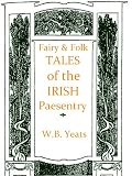 Fairy and Folk Tales of the Irish Peasantry