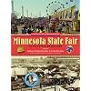 Minnesota State Fair: An Illustrated History