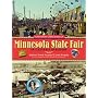 Minnesota State Fair: An Illustrated History